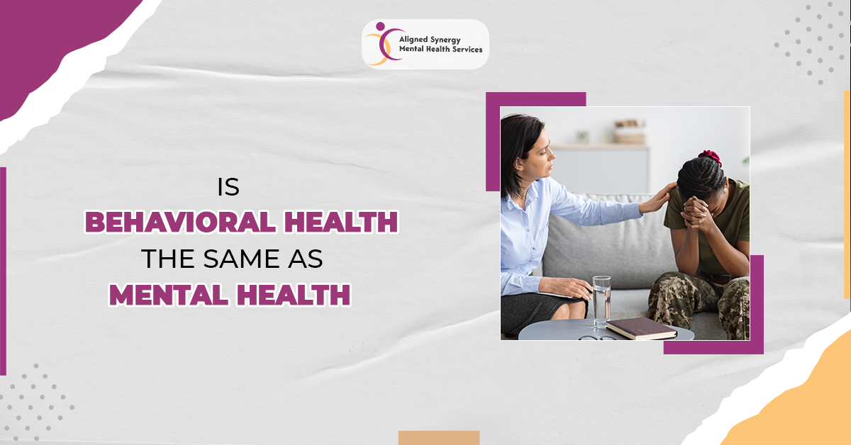 Is Behavioral Health the Same as Mental Health